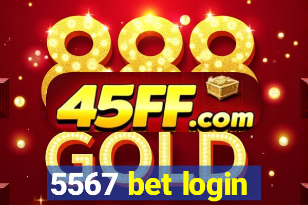 5567 bet login
